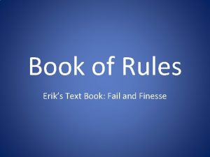 Book of Rules Eriks Text Book Fail and