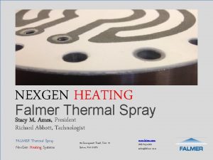 NEXGEN HEATING Falmer Thermal Spray Stacy M Ames