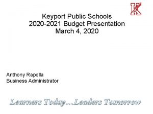 Keyport Public Schools 2020 2021 Budget Presentation March