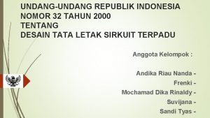 UNDANGUNDANG REPUBLIK INDONESIA NOMOR 32 TAHUN 2000 TENTANG