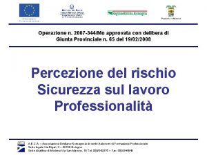 Operazione n 2007 344Mo approvata con delibera di