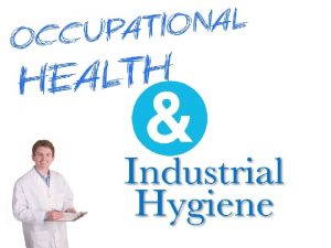 Occupational safety and health is concerned with preserving