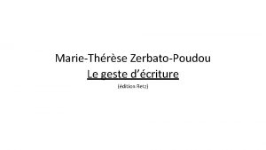 MarieThrse ZerbatoPoudou Le geste dcriture dition Retz Les