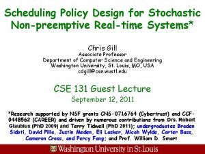 Scheduling Policy Design for Stochastic Nonpreemptive Realtime Systems