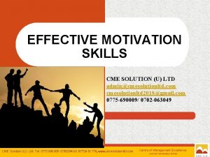 EFFECTIVE MOTIVATION SKILLS CME SOLUTION U LTD admincmesolutionltd