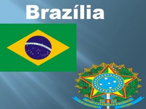 Brazlia Brazlska federatvna repubublika Rozloha 8 514 900