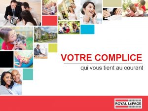 VOTRE COMPLICE qui vous tient au courant Contenu