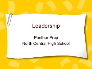 Leadership Panther Prep North Central High School What