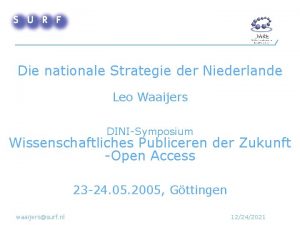 Die nationale Strategie der Niederlande Leo Waaijers DINISymposium
