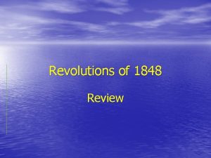 Revolutions of 1848 Review Information on Karl Marx