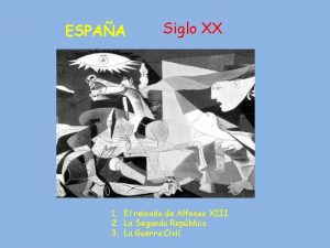 ESPAA Siglo XX 1 El reinado de Alfonso