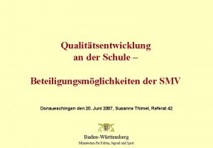 Qualittsentwicklung an der Schule Beteiligungsmglichkeiten der SMV Donaueschingen