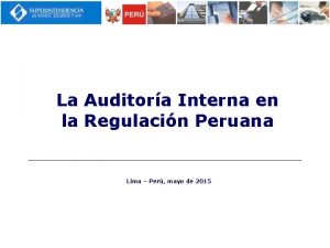 La Auditora Interna en la Regulacin Peruana Lima