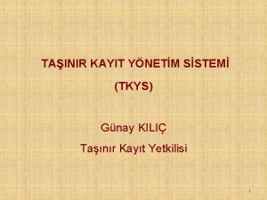 TAINIR KAYIT YNETM SSTEM TKYS Gnay KILI Tanr