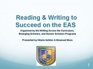 Reading Writing to Succeed on the EAS Organized