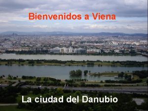 Bienvenidos a Viena La ciudad del Danubio UNOCity