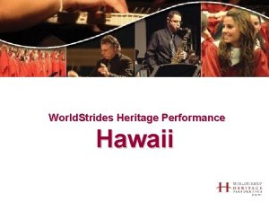 World Strides Heritage Performance Hawaii Location Oahu the