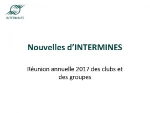 ParisSaintEtienneNancy Nouvelles dINTERMINES Runion annuelle 2017 des clubs