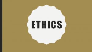 ETHICS HOW DO RESEARCH ETHICS RELATE TO MORALITY