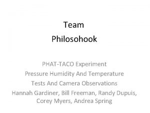 Team Philosohook PHATTACO Experiment Pressure Humidity And Temperature