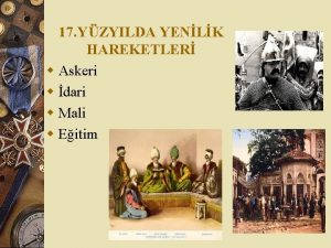 17 YZYILDA YENLK HAREKETLER w Askeri w dari