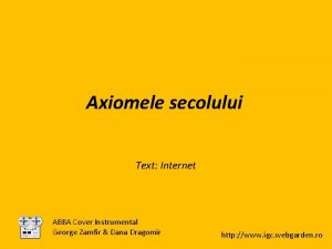 Axiomele secolului Text Internet ABBA Cover Instrumental George