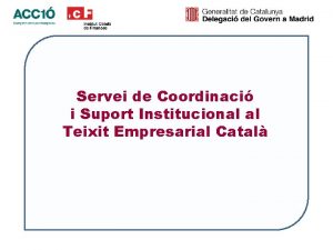 Servei de Coordinaci i Suport Institucional al Teixit