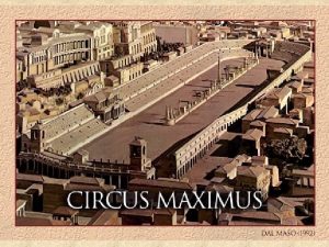 Purpose of the Circus Maximus The emperors spent