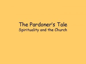 The Pardoners Tale Spirituality and the Church The