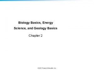 Biology Basics Energy Science and Geology Basics Chapter