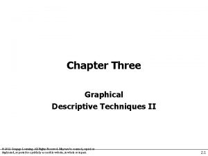 Chapter Three Graphical Descriptive Techniques II 2012 Cengage