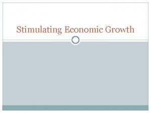 Stimulating Economic Growth Gauging Economic Growth Before Adam