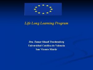 Life Long Learning Program Dra Tamar Shuali Trachtenberg