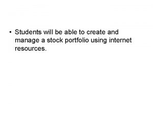Students will be able to create and manage