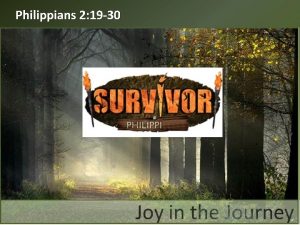 Philippians 2 19 30 Survivor Philippi Philippians 2
