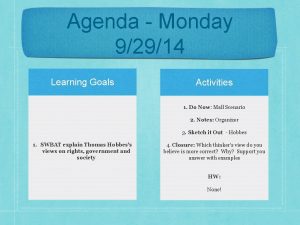 Agenda Monday 92914 Learning Goals Activities 1 Do