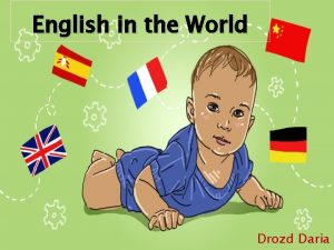 English in the World Drozd Daria 375 million
