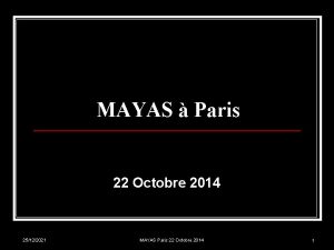 MAYAS Paris 22 Octobre 2014 25122021 MAYAS Paris