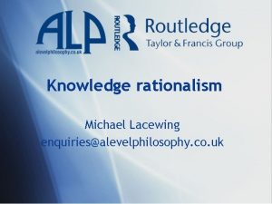 Knowledge rationalism Michael Lacewing enquiriesalevelphilosophy co uk Analytic