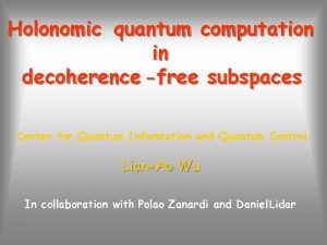 Holonomic quantum computation in decoherence free subspaces Center