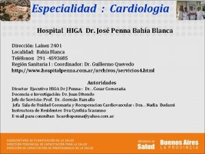 Especialidad Cardiologia Hospital HIGA Dr Jos Penna Baha