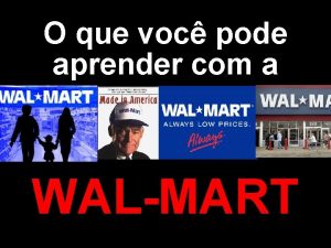 O que voc pode aprender com a WALMART