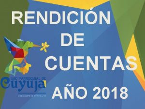 RENDICIN DE CUENTAS AO 2018 ORDEN DEL DIA