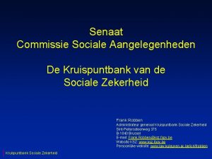 Senaat Commissie Sociale Aangelegenheden De Kruispuntbank van de