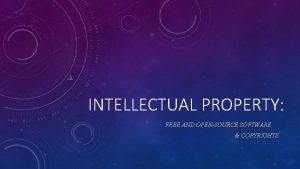 INTELLECTUAL PROPERTY FREE AND OPENSOURCE SOFTWARE COPYRIGHTS Key