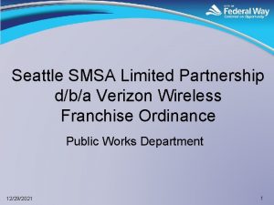 Seattle SMSA Limited Partnership dba Verizon Wireless Franchise