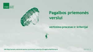 Pagalbos priemons verslui vertinimo procesas ir kriterijai VMI