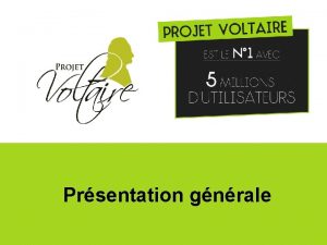 Prsentation gnrale Projet Voltaire Entranezvous en ligne lorthographe