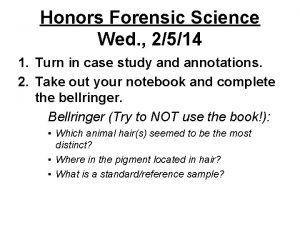 Honors Forensic Science Wed 2514 1 Turn in