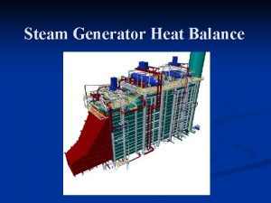 Steam Generator Heat Balance Boiler Efficiency n 1